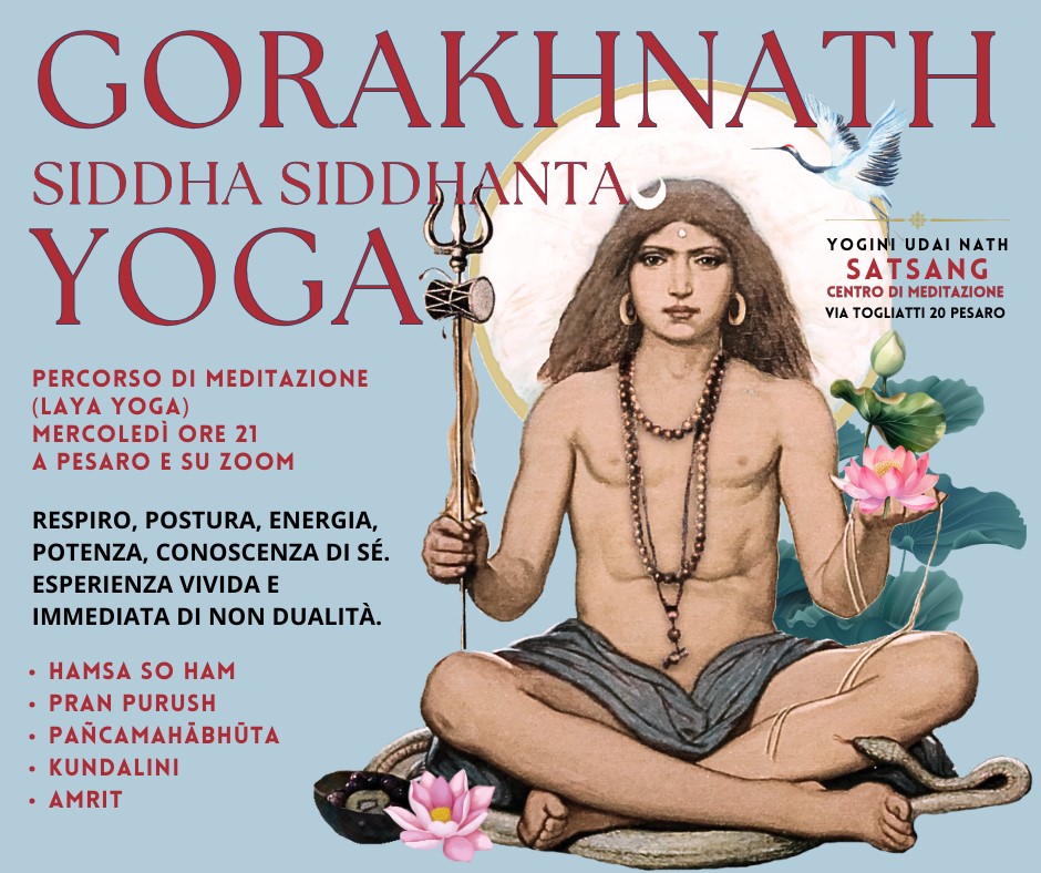 Gorakhnath Siddha Siddhanta yoga, Percorso di Meditazione. Mercoledì ore 21 a Pesaro e su Zoom.