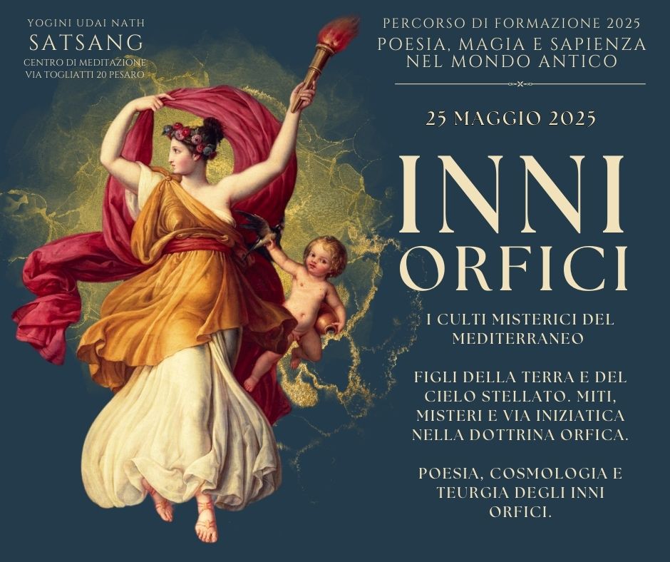 Inni Orfici. Seminario 25 Maggio 2025 a Pesaro e su Zoom. Poesia, cosmologia e teurgia degli inni orfici.