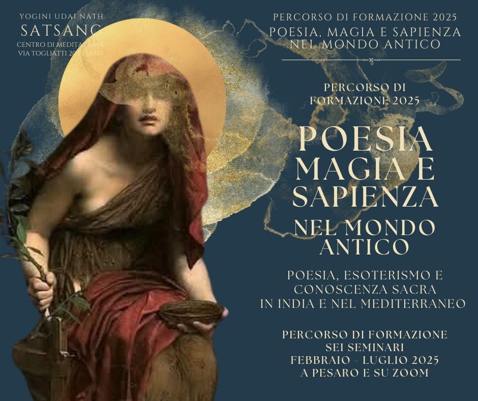 Poesia, magie e sapienza nel mondo antico. Percorso di formazione Febbraio luglio 2025. A Pesaro e su Zoom.